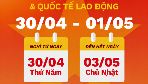 THÔNG BÁO NGHỈ LỄ GIỖ TỔ HÙNG VƯƠNG, LỄ 30/4 & 01/5