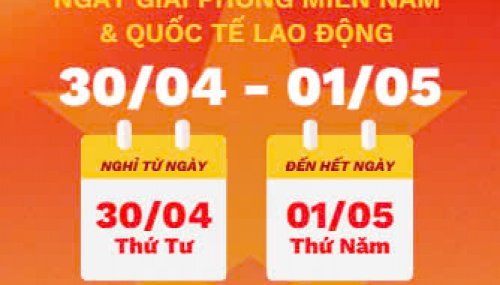 THÔNG BÁO NGHỈ LỄ GIỖ TỔ HÙNG VƯƠNG, LỄ 30/4 & 01/5
