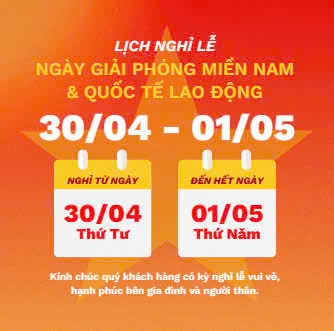 THÔNG BÁO NGHỈ LỄ GIỖ TỔ HÙNG VƯƠNG, LỄ 30/4 & 01/5